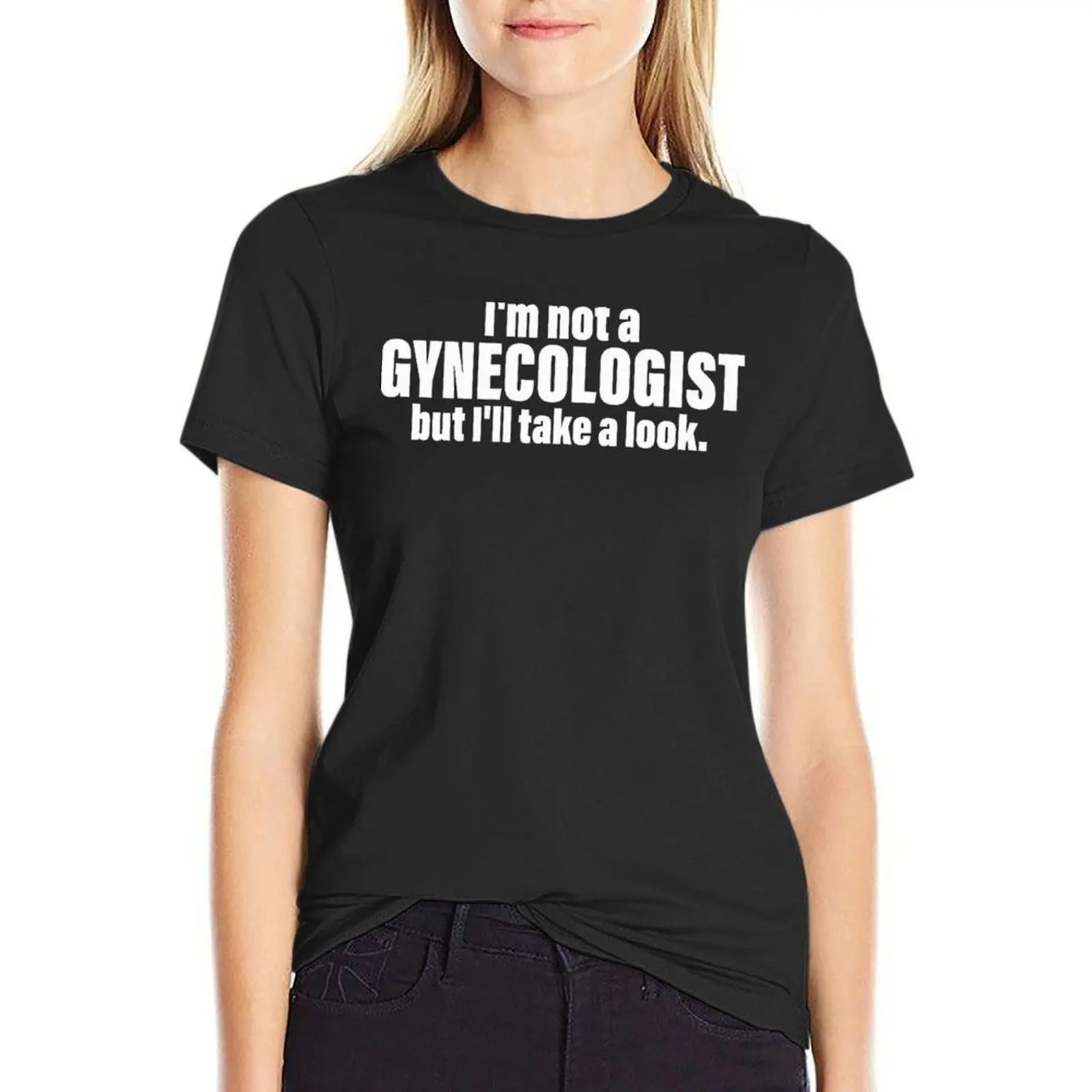 I'm Not A Gynecologist But Ill Take A Look - Funny Gynecologist T-shirt shirts graphic tees funny t shirts for Women
I'm Not A Gynecologist But Ill Take A Look - Funny Gynecologist T-shirt shirts graphic tees funny t shirts for Women