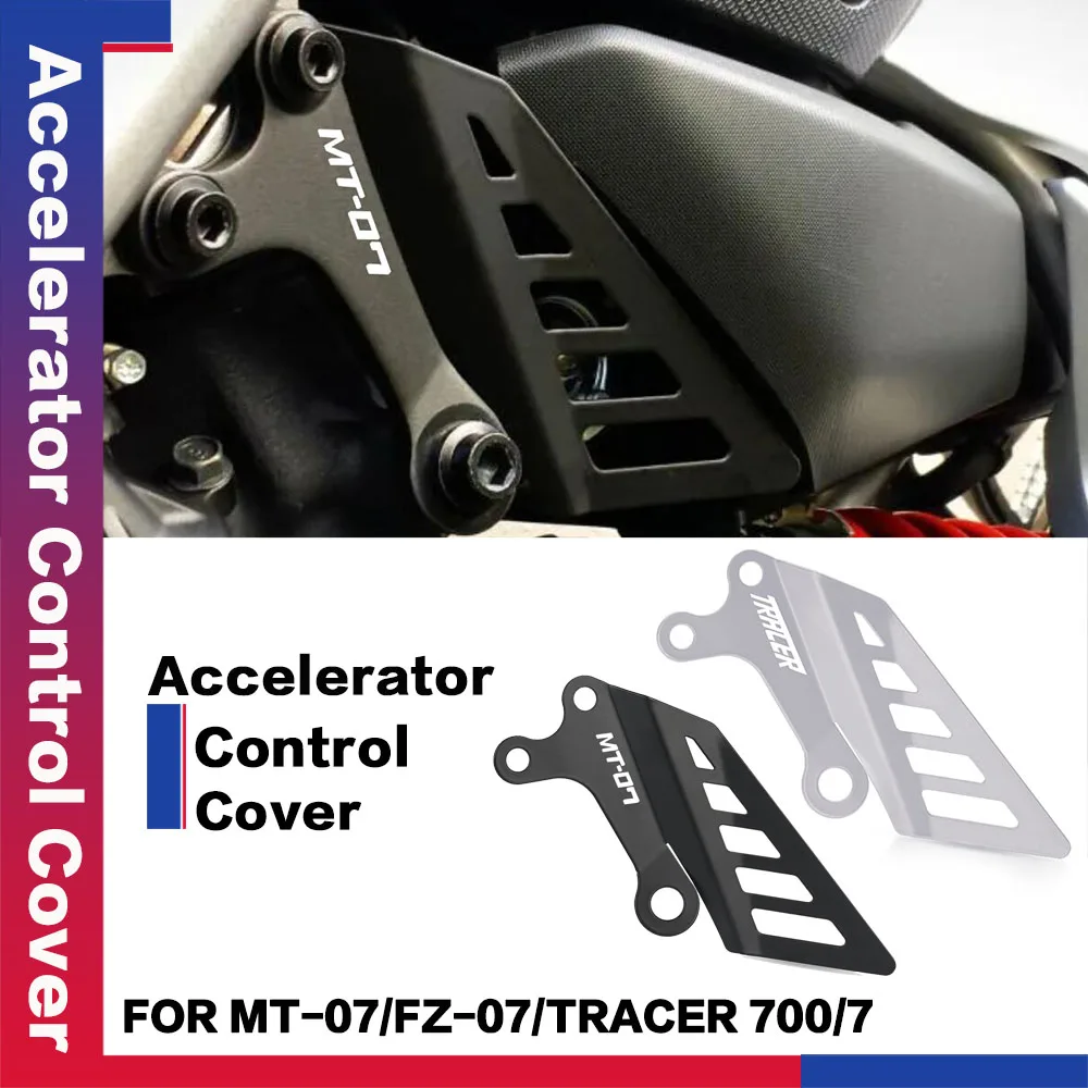 

For YAMAHA MT-07 MT07 2013 2014-2021 FZ-07 FZ07 TRACER 7 GT TRACER700 Motorcycle Aluminium Accessories Accelerator Control Cover