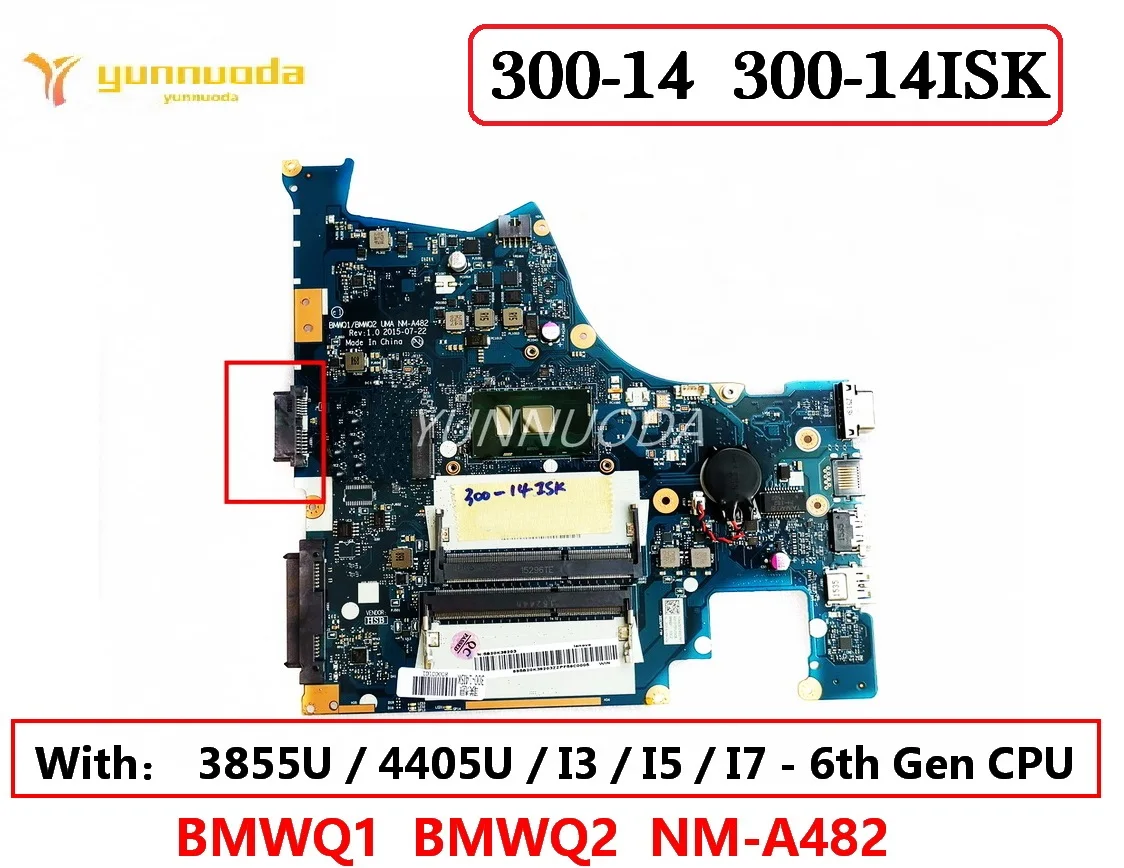 Оригинальная материнская плата для ноутбука Lenovo 300-14ISK с процессором 3855U 4405U I3 I5 I7 6-го поколения DDR3L BMWQ1 BMWQ2 NM-A482 100% протестирована
Оригинальная материнская плата для ноутбука Lenovo 300-14ISK с процессором 3855U 4405U I3 I5 I7 6-го поколения DDR3L BMWQ1 BMWQ2 NM-A482 100% протестирована