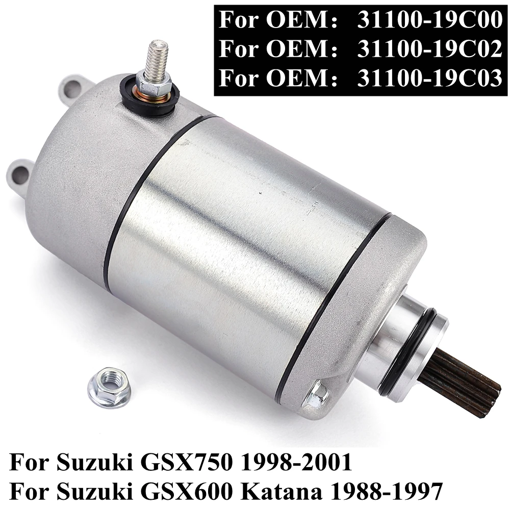 

Motorcycle Engine Starter Motor for Suzuki GSX600 GSX 600 Katana 1988 - 1997 GSX750 1998-2001 GSX 750 31100-19C00 31100-19C02