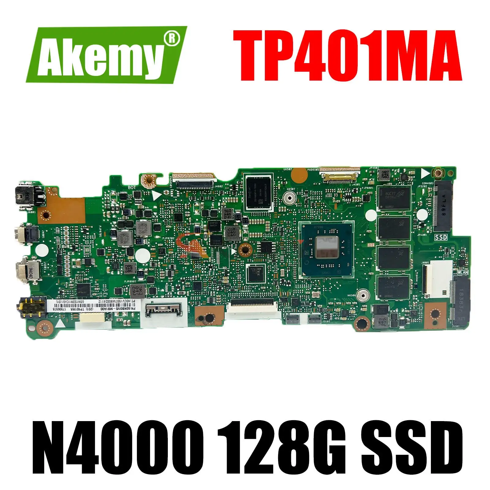 TP401MA Motherboard TP401MA TP401MAR TP401MARB TP401M J401MA R406MA Laptop Mainboard CPU N4000 RAM-4GB 128G SSD
TP401MA Motherboard TP401MA TP401MAR TP401MARB TP401M J401MA R406MA Laptop Mainboard CPU N4000 RAM-4GB 128G SSD