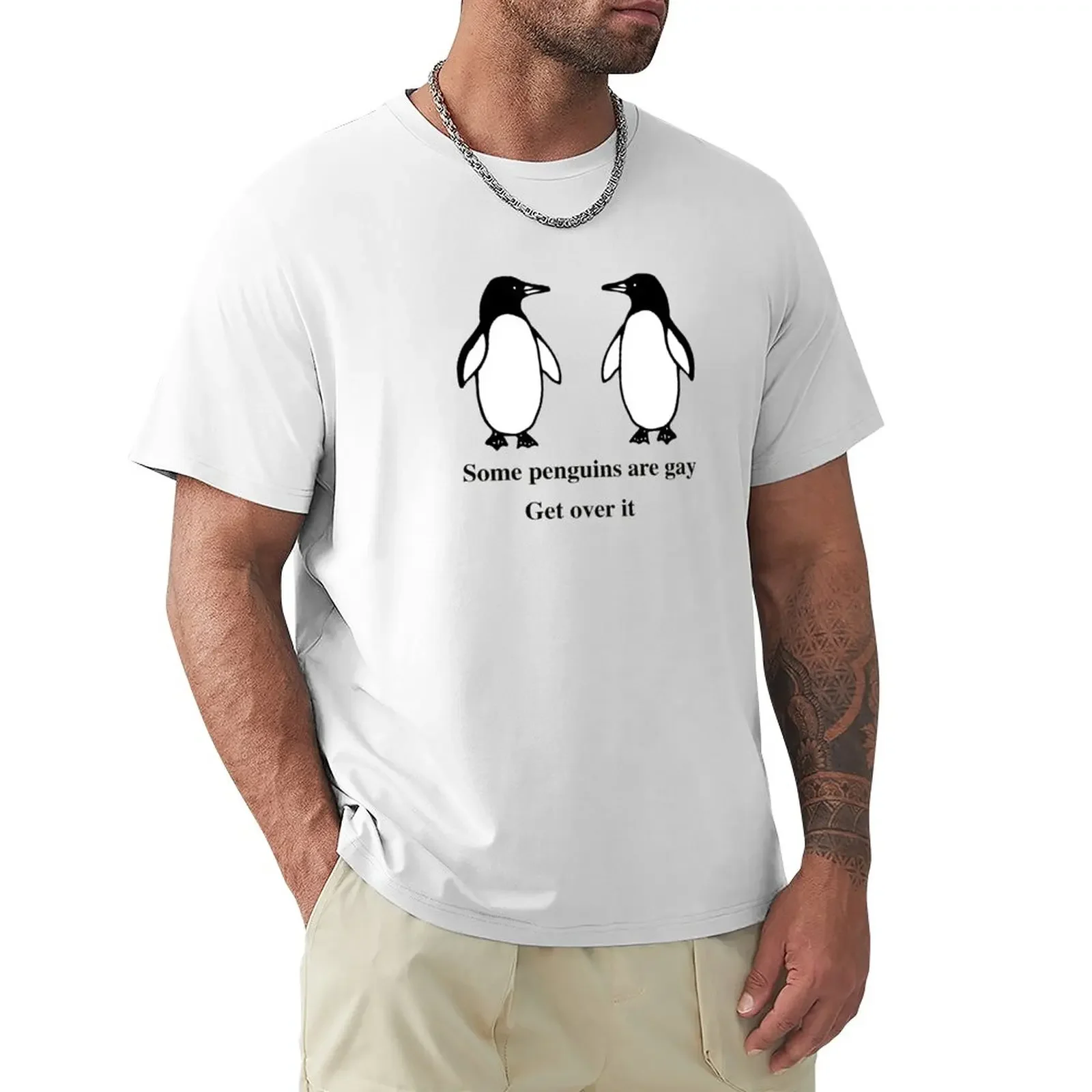 

Some penguins are gay. Get over it T-Shirt hippie clothes heavyweight t shirts Aesthetic clothing summer clothes Men's t-shirt