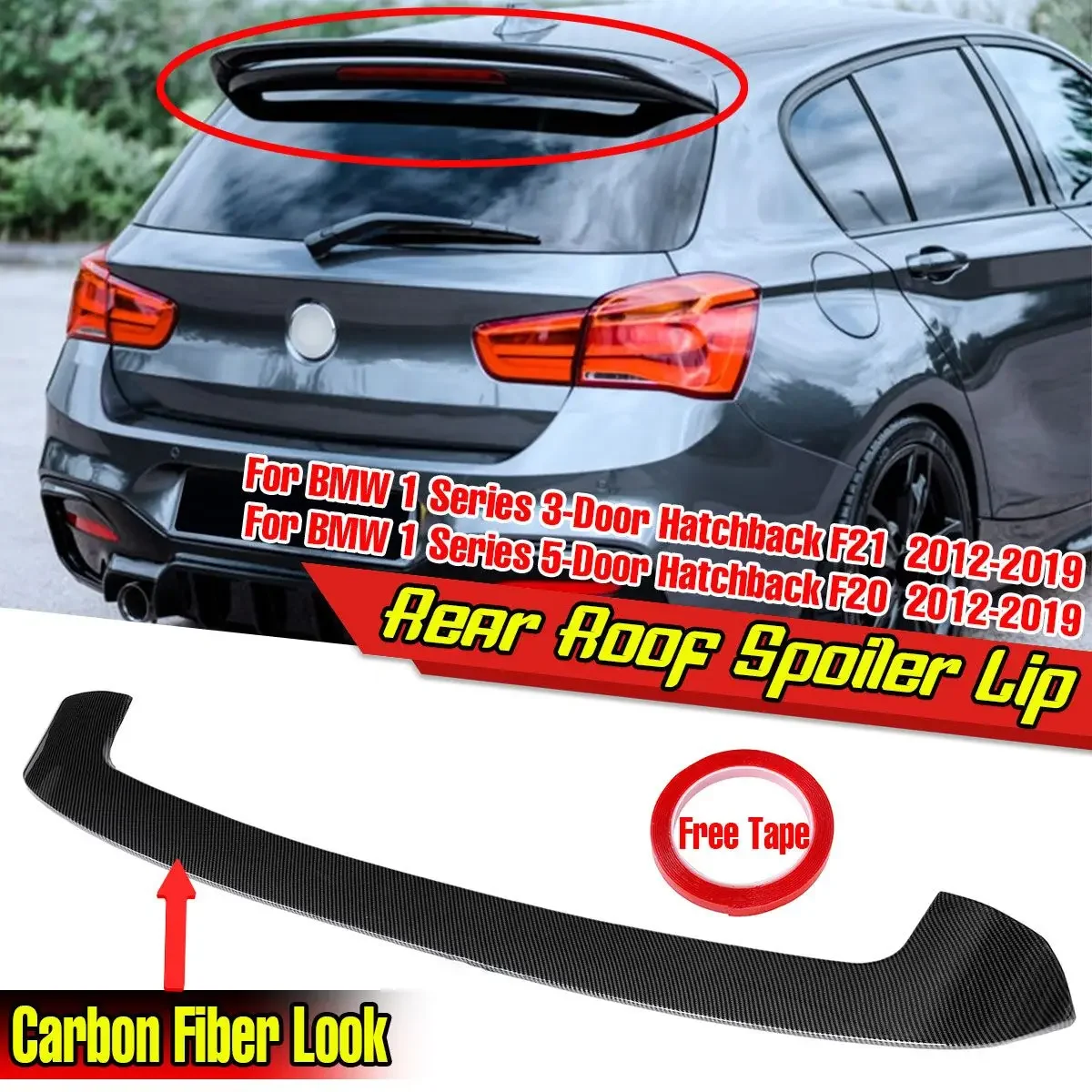 F20 Rear Roof Wing Lip Car Rear Roof Trunk Spoiler Wing Lip Extension For BMW 1 Series F20 F21 3/5-Door Hatchback 2012-2019
F20 Rear Roof Wing Lip Car Rear Roof Trunk Spoiler Wing Lip Extension For BMW 1 Series F20 F21 3/5-Door Hatchback 2012-2019
