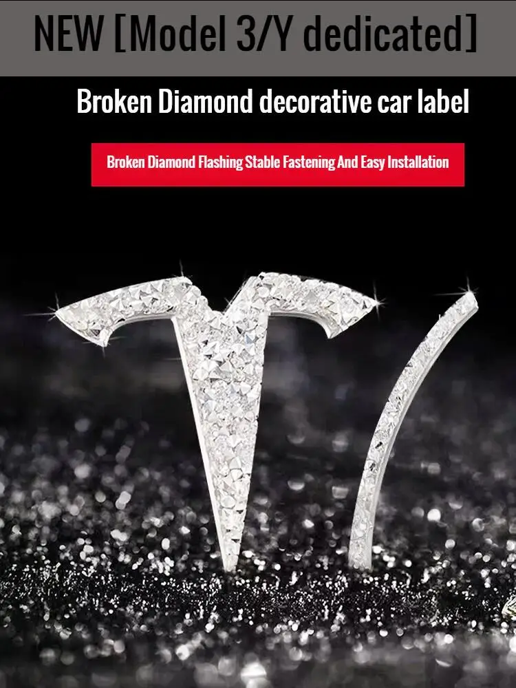 For Tesla Model3/y Car logo with Broken Diamond Decoration Logo and Diamond tail Mark Modification Accessories
For Tesla Model3/y Car logo with Broken Diamond Decoration Logo and Diamond tail Mark Modification Accessories