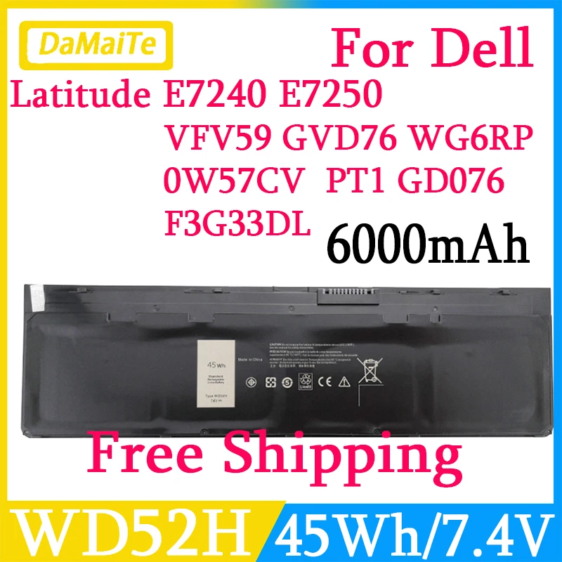 

New WD52H VFV59 Laptop Battery For DELL Latitude E7240 E7250 Series KWFFN J31N7 HJ8KP F3G33 W57CV 0W57CV GVD76 PT1 7.4V 45WH