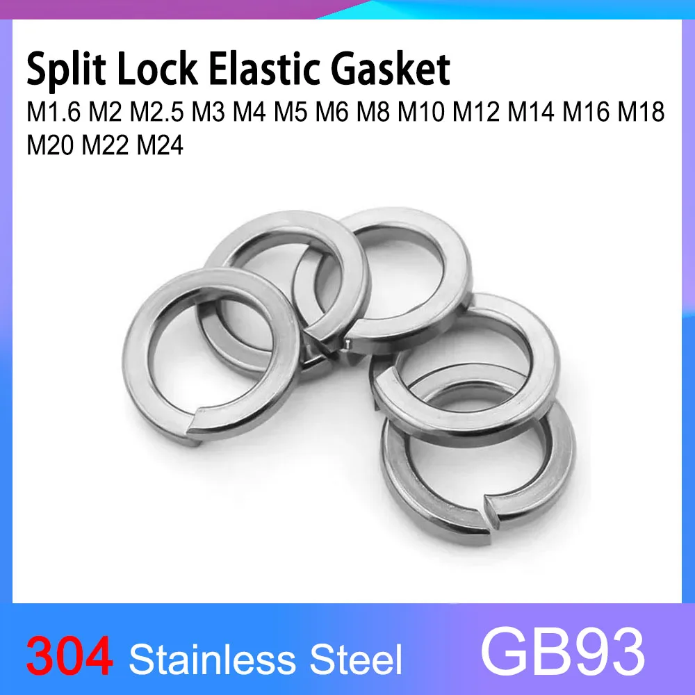 

GB93 A2 304 Stainless Steel Spring Washer Split Lock Elastic Gasket M1.6 M2 M2.5 M3 M4 M5 M6 M8 M10 M12 M14 M16 M18 M20 M22 M24