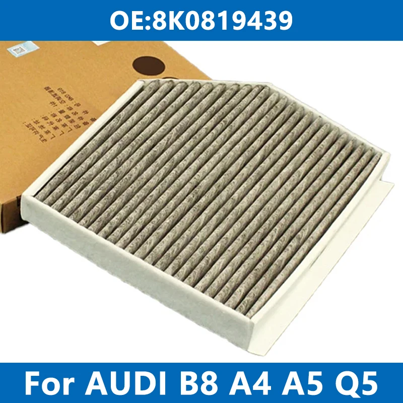 Car Cabin Filter Air Conditioner 8K0819439 For Audi A4 B8 S4 A5 S5 Q5 1.8 2.0 3.0TFSI 2.0TDI Activated Carbon Cabin Air Filter
Car Cabin Filter Air Conditioner 8K0819439 For Audi A4 B8 S4 A5 S5 Q5 1.8 2.0 3.0TFSI 2.0TDI Activated Carbon Cabin Air Filter