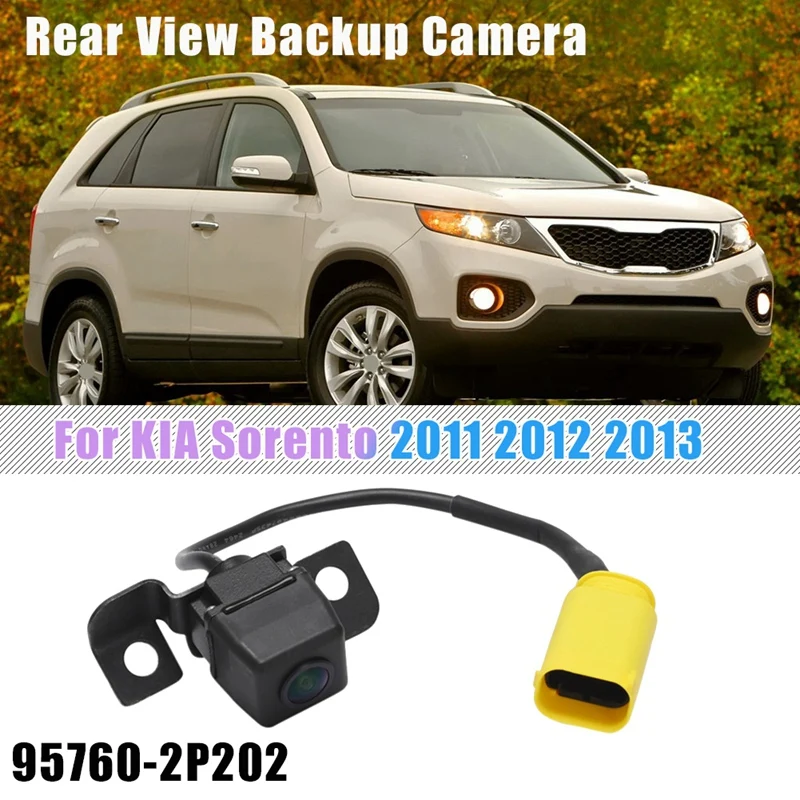 For KIA Sorento 2009-2013 New Car Camera Rear View Camera Backup Parking Camera Vehicle Reverse Camera 95760-2P202
For KIA Sorento 2009-2013 New Car Camera Rear View Camera Backup Parking Camera Vehicle Reverse Camera 95760-2P202