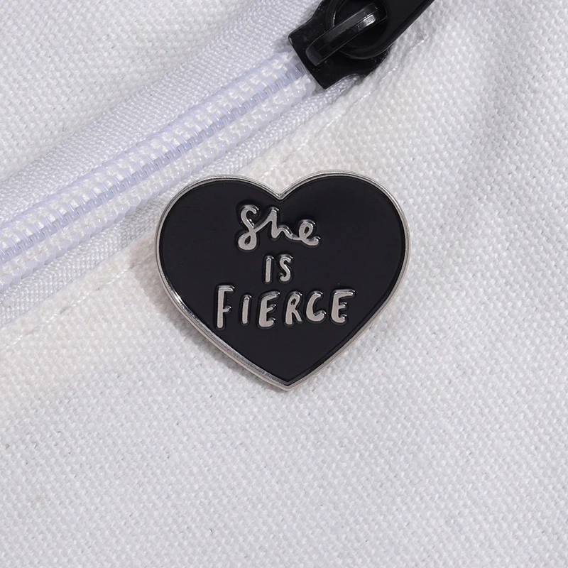 

She is Fierce Black Heart Enamel Pins Backpack Clothes Collar Badge Custom Hard Brooches Lapel Pin Jewelry Gift for Friends