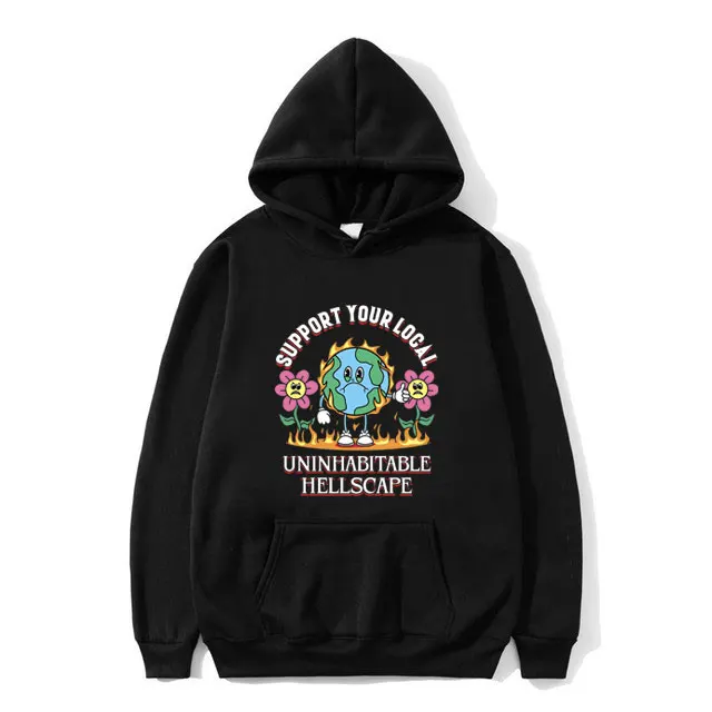 Support Your Local Uninhabitable Hellscape Print Hoodie Funny Meme Men Women Casual Sweatshirt Male Oversized Regular Hoodies
Support Your Local Uninhabitable Hellscape Print Hoodie Funny Meme Men Women Casual Sweatshirt Male Oversized Regular Hoodies