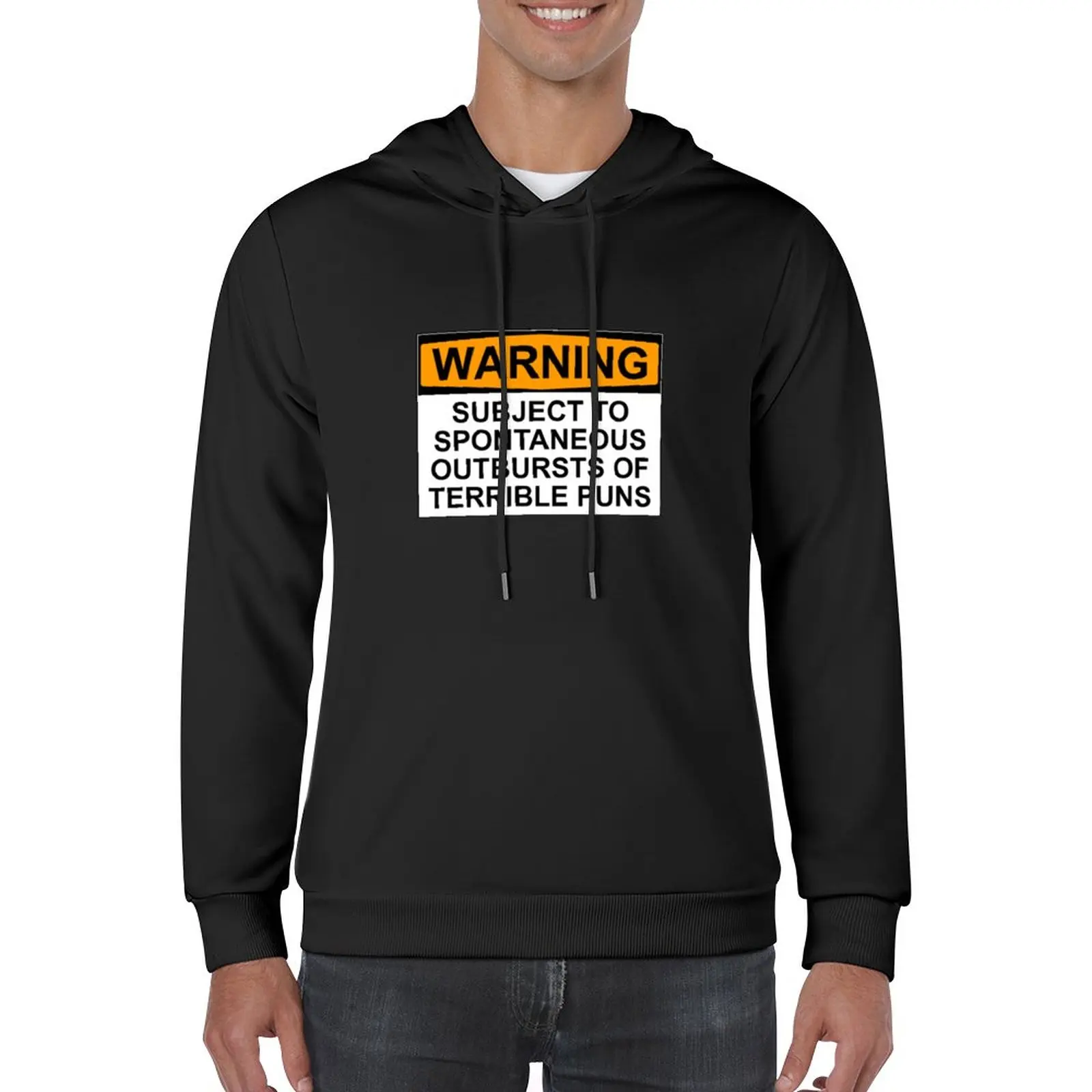 New WARNING: SUBJECT TO SPONTANEOUS OUTBURSTS OF TERRIBLE PUNS Pullover Hoodie mens designer clothes big size hoodie
New WARNING: SUBJECT TO SPONTANEOUS OUTBURSTS OF TERRIBLE PUNS Pullover Hoodie mens designer clothes big size hoodie