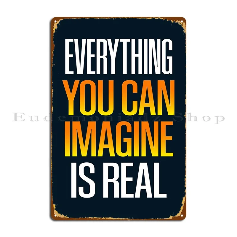 Imagine Is Real Quotes Metal Plaque Kitchen Cinema Club Bar Printing Wall Cave Tin Sign Poster
Imagine Is Real Quotes Metal Plaque Kitchen Cinema Club Bar Printing Wall Cave Tin Sign Poster