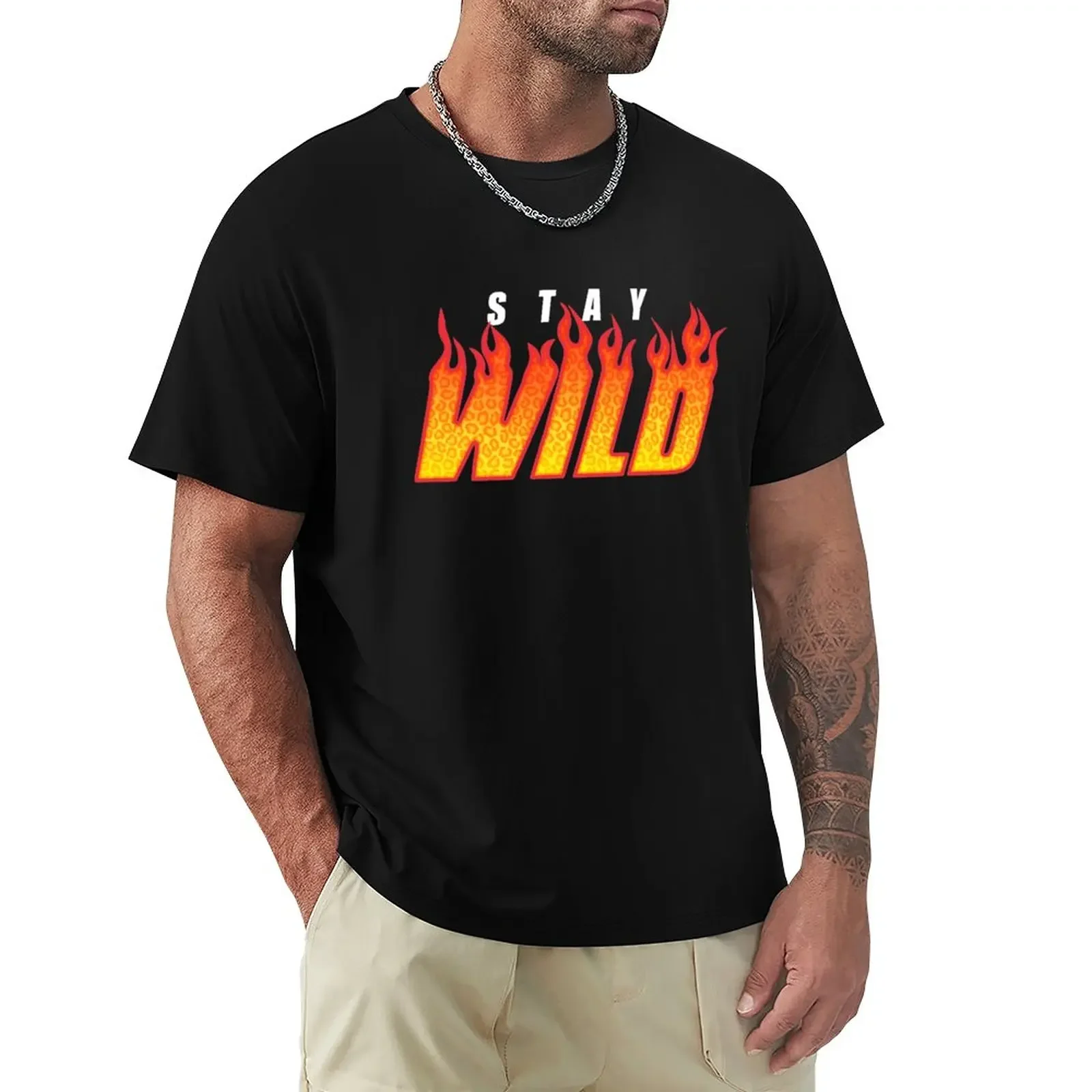 

Stay Wild Fire Merch T-Shirt Aesthetic clothing blanks sports fans t shirts for men cotton