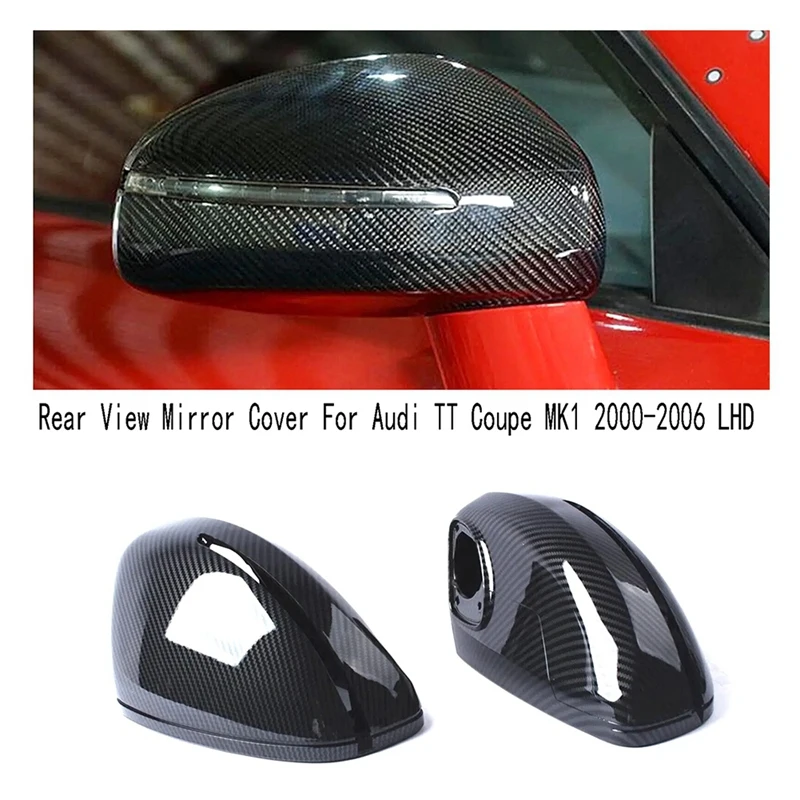 

For TT Coupe MK1 2000-2006 LHD Carbon Fibre Retrofit Mirror Housing Rear View Mirror Cover