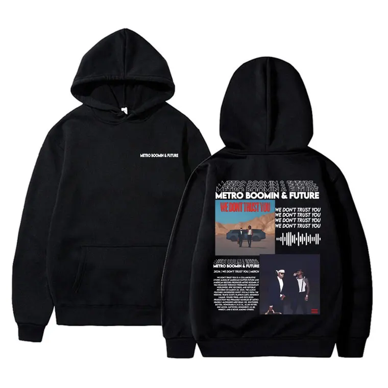 

Rapper Metro Boomin and Future We Don't Trust You Album Graphic Hoodie Men's Hip Hop Black Sweatshirt Male Oversized Streetwear