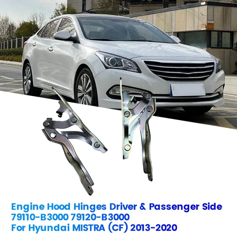 

1Pair Hood Hinges Driver & Passenger Side 79110-B3000 79120-B3000 For Hyundai MISTRA (CF) 2013-2020 Engine Bonnet Hinge