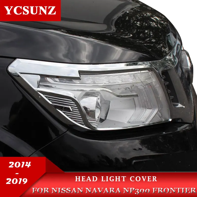 ABS Head light Cover For Nissan Navara Np300 2015 2016 2017 2018 Car Accessories For Nissan Frontier 2015-2019 Double cab
ABS Head light Cover For Nissan Navara Np300 2015 2016 2017 2018 Car Accessories For Nissan Frontier 2015-2019 Double cab