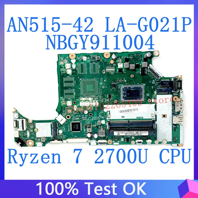 DH5JV LA-G021P Mainboard NBGY911004 For ACER AN515-42 A315-41 Laptop Motherboard With Ryzen 7 2700U DDR4 100% Full Working Well
DH5JV LA-G021P Mainboard NBGY911004 For ACER AN515-42 A315-41 Laptop Motherboard With Ryzen 7 2700U DDR4 100% Full Working Well