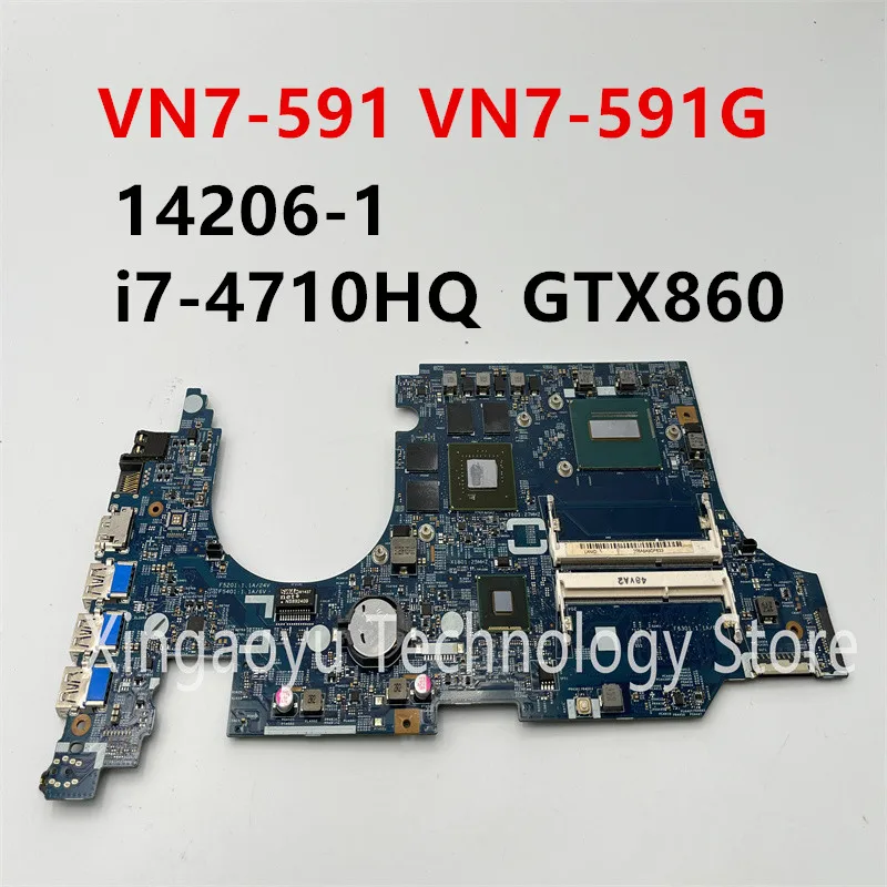 

For Acer Aspire VN7-591 VN7-591G Notebook Motherboard 14206-1 448.02W05.0011 i7-4710HQ SR1PX GTX860.GPU 100% Tested Perfectly