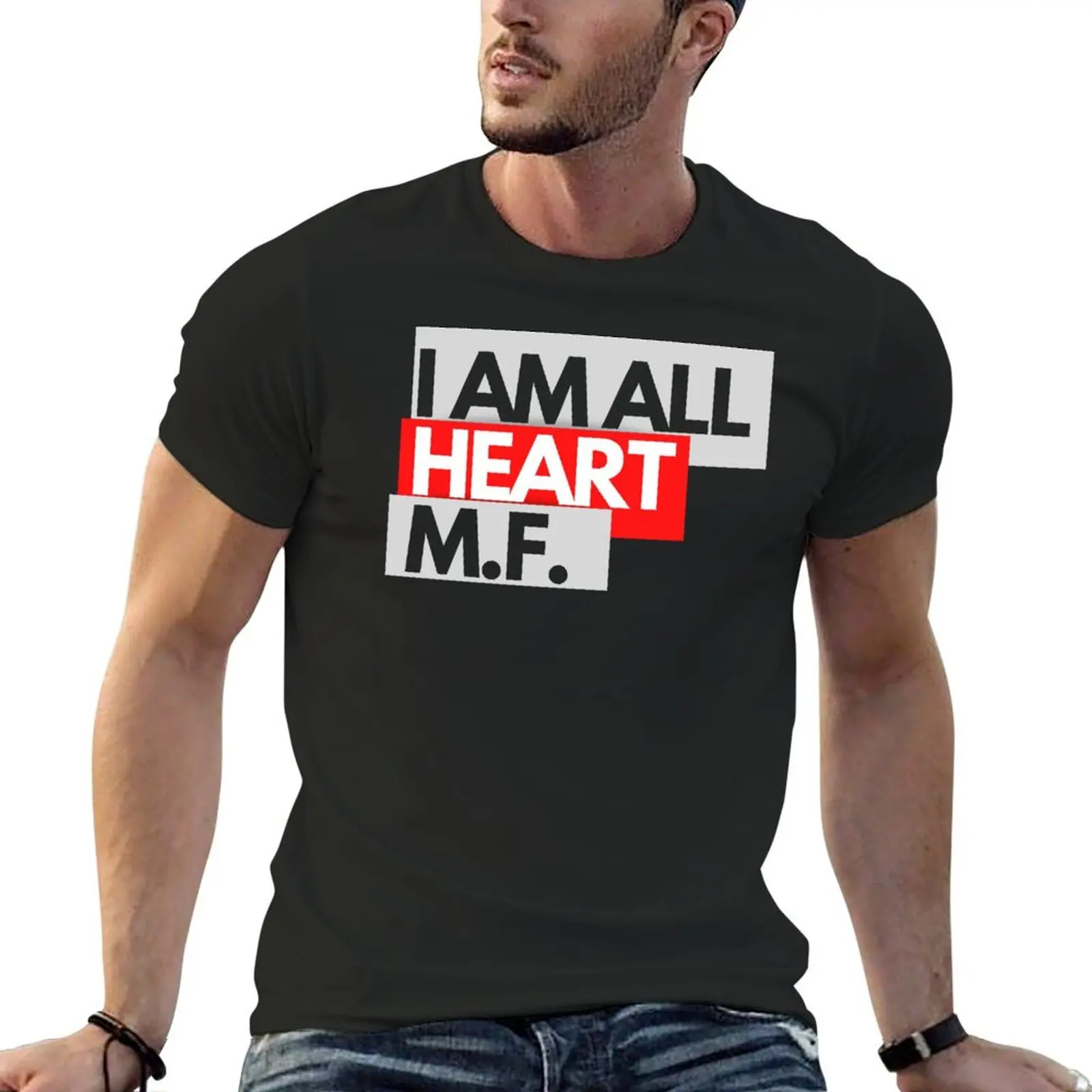I am all heart m.f. T-Shirt cotton graphic tees essential t shirt mens t shirts top quality
I am all heart m.f. T-Shirt cotton graphic tees essential t shirt mens t shirts top quality
