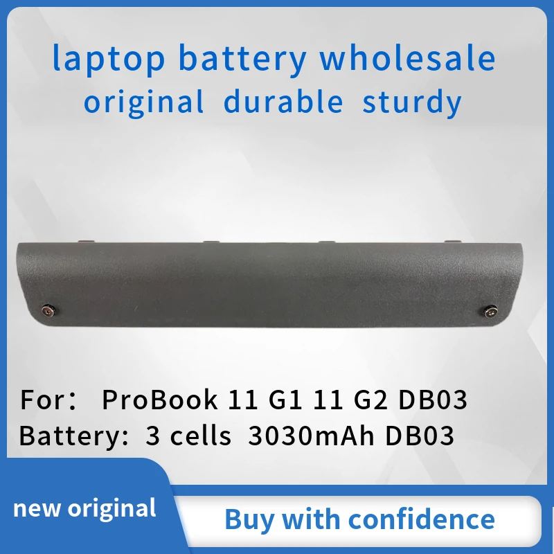 laptop battery For hp ProBook 11 G1 11 G2 DB03 HSTNN-W04C M0A68AA HSTNN-1B6V/IB6V HSTNN-IB6W HSTNN-LB6Q
laptop battery For hp ProBook 11 G1 11 G2 DB03 HSTNN-W04C M0A68AA HSTNN-1B6V/IB6V HSTNN-IB6W HSTNN-LB6Q