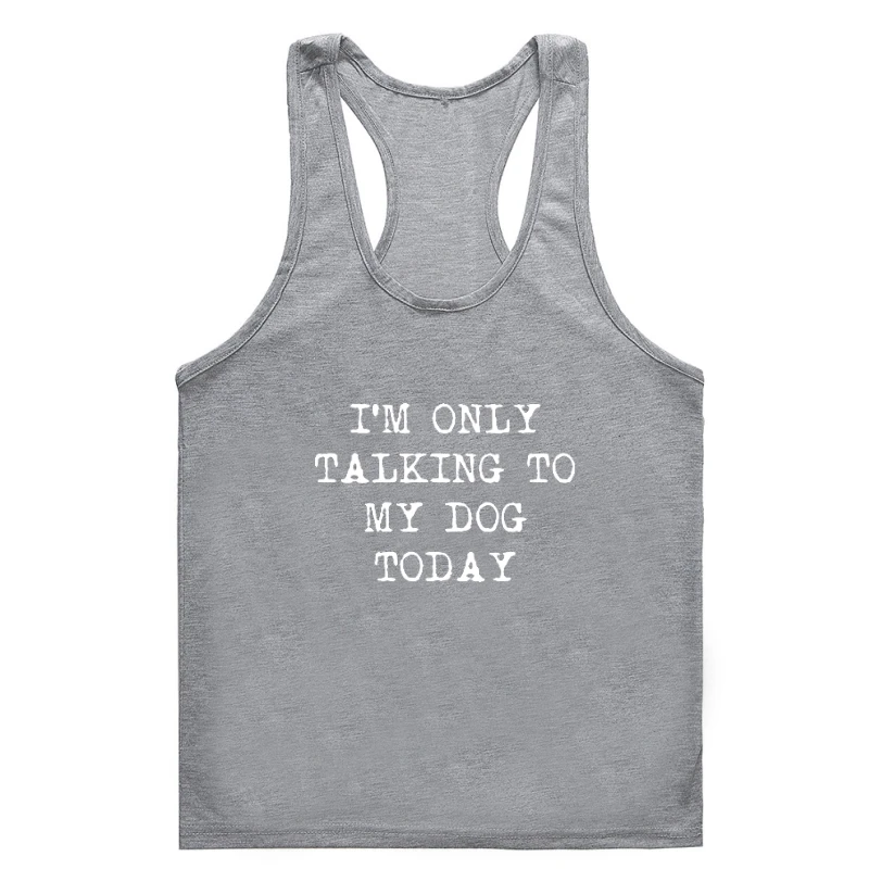 Я только разговариваю с собакой, Мужская графическая Новинка, забавная одежда для тренажерного зала, Мужская эстетичная хлопковая майка с буквенным принтом для мужчин, мужская одежда str
Я только разговариваю с собакой, Мужская графическая Новинка, забавная одежда для тренажерного зала, Мужская эстетичная хлопковая майка с буквенным принтом для мужчин, мужская одежда str