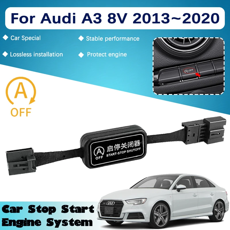 Аксессуары для Audi A3 8 в 2013 2014 ~ 2020, автомобильная автоматическая остановка запуска двигателя, система выключения устройства управления датчиком, штепсельный кабель, двойной режим
Аксессуары для Audi A3 8 в 2013 2014 ~ 2020, автомобильная автоматическая остановка запуска двигателя, система выключения устройства управления датчиком, штепсельный кабель, двойной режим