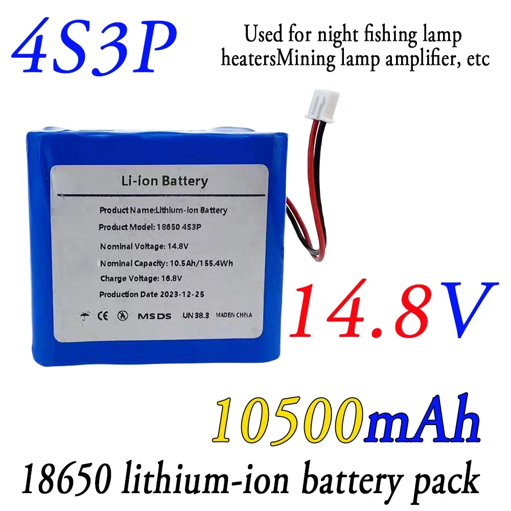 4S3P 14.8V 10500mAh 18650 Li-iom Battery Pack with 5A BMS for Night Fishing Lamp Heater Miner's Lamp Amplifier Etc
4S3P 14.8V 10500mAh 18650 Li-iom Battery Pack with 5A BMS for Night Fishing Lamp Heater Miner's Lamp Amplifier Etc
