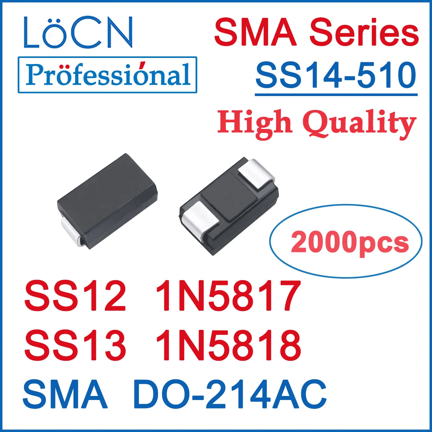 LOCN 2000 шт. SS12 SS13 1N5817 1N5818 SMA DO-214AC 20 в 30 в 1A Высококачественный большой чип
LOCN 2000 шт. SS12 SS13 1N5817 1N5818 SMA DO-214AC 20 в 30 в 1A Высококачественный большой чип