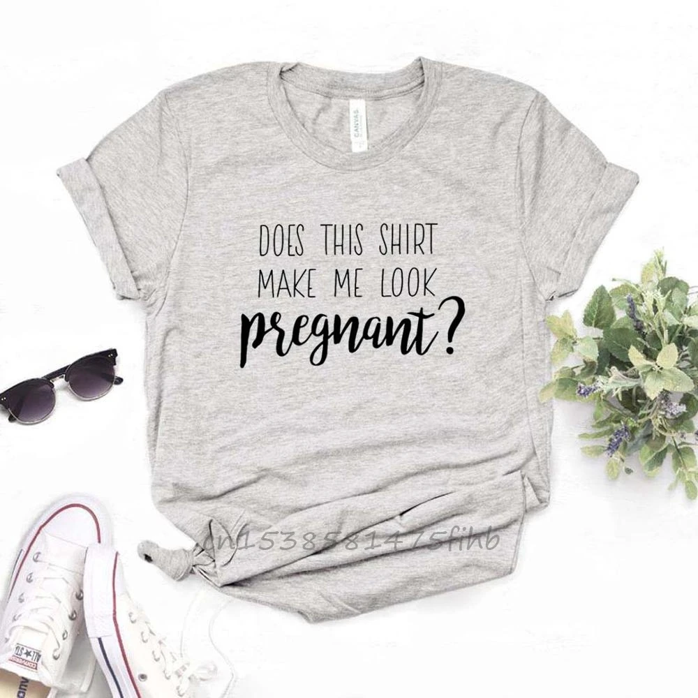 Does This Shirt Make Me Look Pregnant Women Tshirt Premium Funny T Shirt For Lady Girls T-Shirts Graphic Top Tee Customize 
Does This Shirt Make Me Look Pregnant Women Tshirt Premium Funny T Shirt For Lady Girls T-Shirts Graphic Top Tee Customize