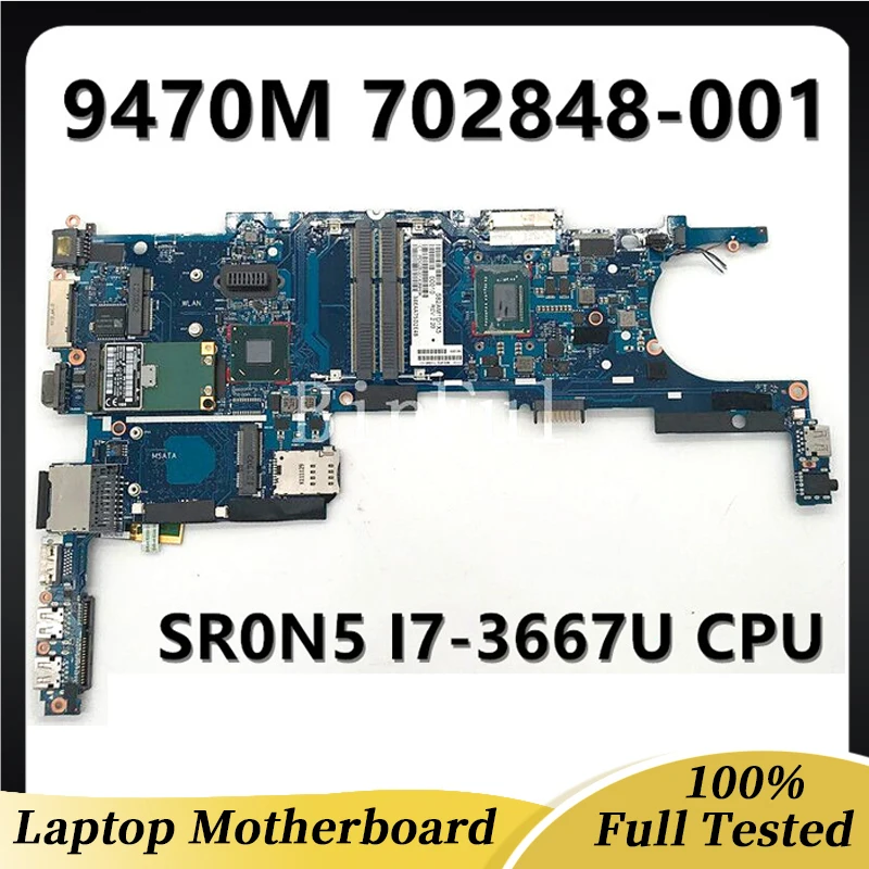 702848-001 702848-601 6050A2514101-MB-A02 High Quality For 9470M Laptop Motherboard With SR0N5 I7-3667U CPU 100% Full Tested OK
702848-001 702848-601 6050A2514101-MB-A02 High Quality For 9470M Laptop Motherboard With SR0N5 I7-3667U CPU 100% Full Tested OK