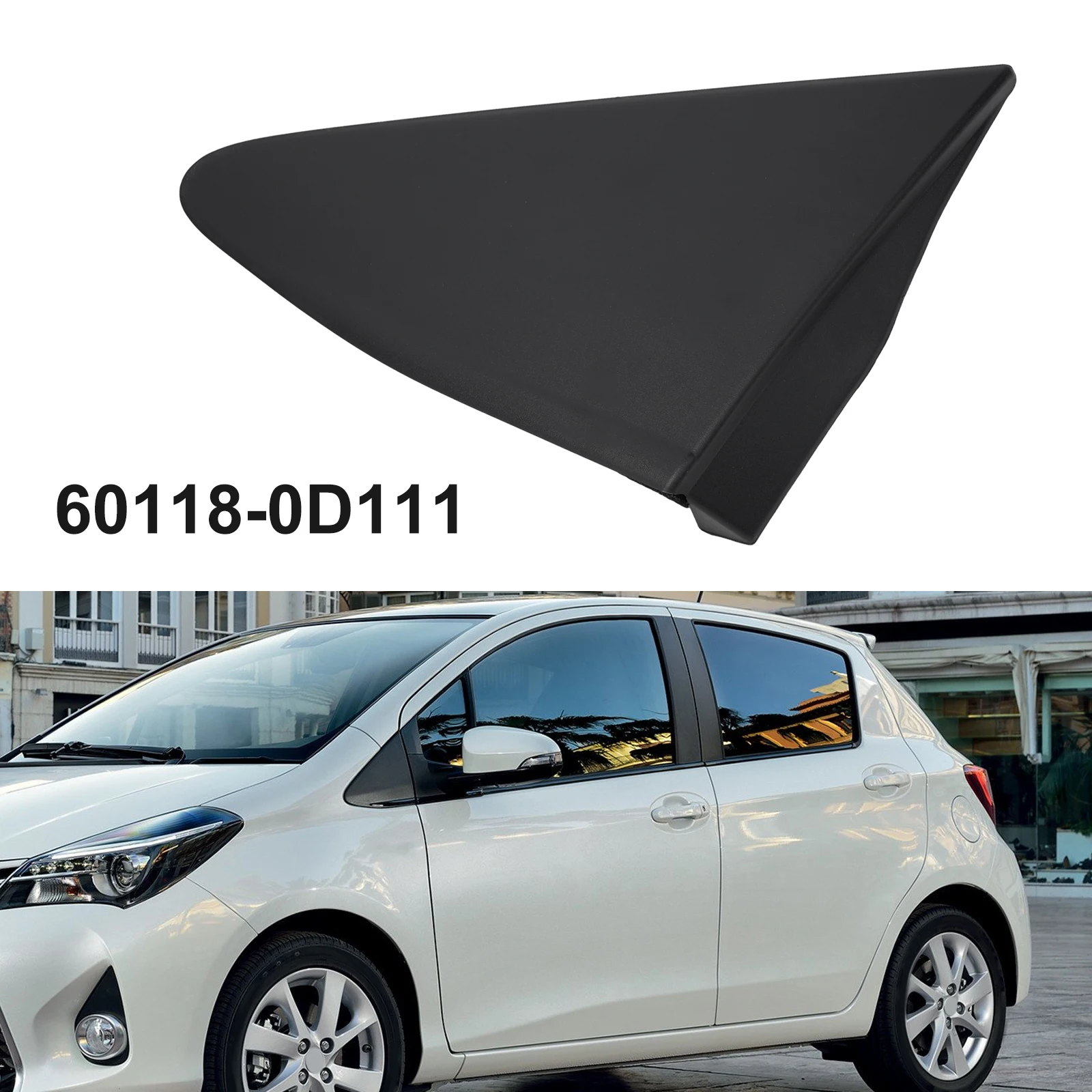 Car Front Left Side Rearview Mirror Triangle Cover Mirror Corner Cover Rearview Mirror Housing For ToyotaYaris12-14 60118-0D111
Car Front Left Side Rearview Mirror Triangle Cover Mirror Corner Cover Rearview Mirror Housing For ToyotaYaris12-14 60118-0D111