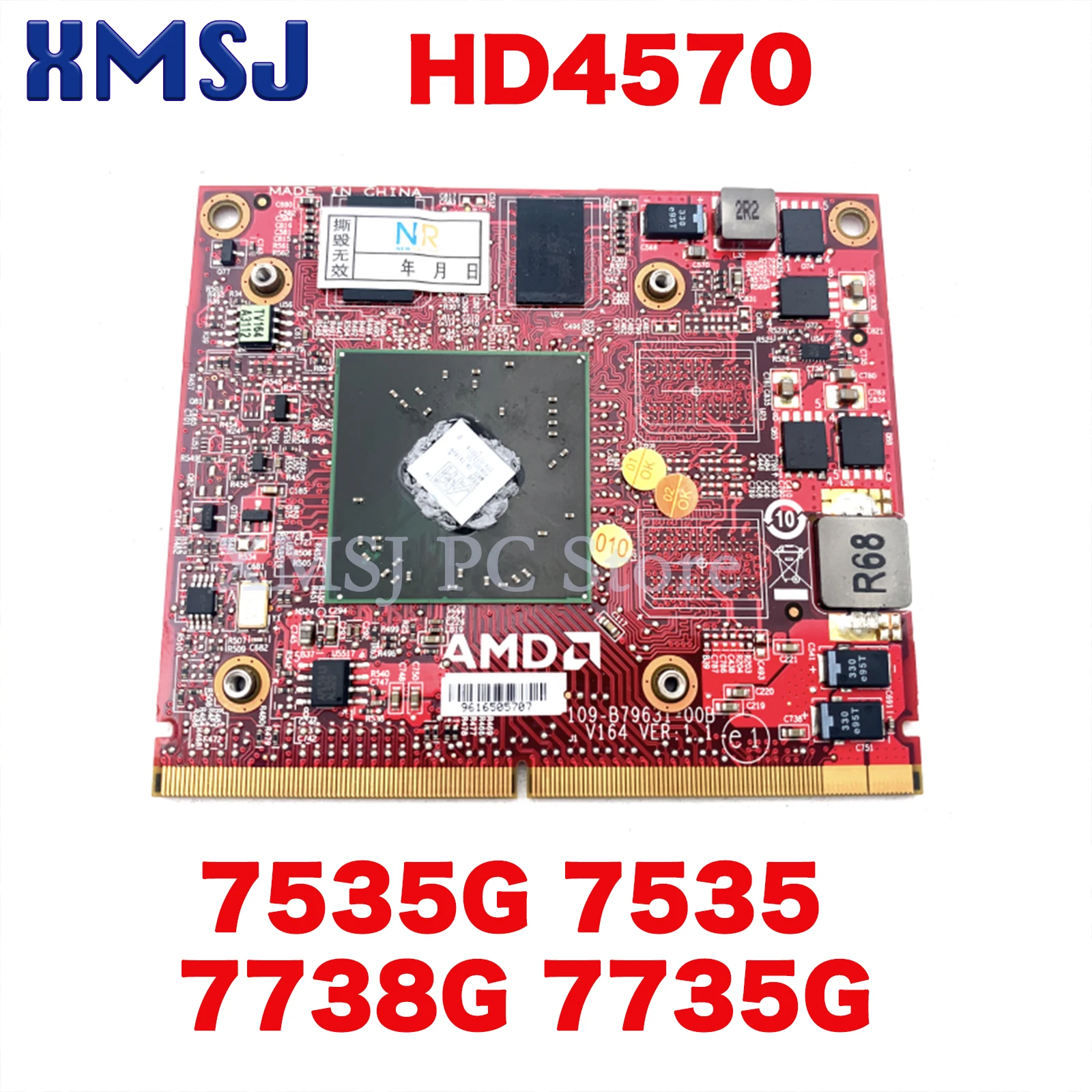 

XMSJ VG.M9206.002 109-B79631-00B Video Card For Acer 7535G 7535 7738G 7735G HD4570 512MB