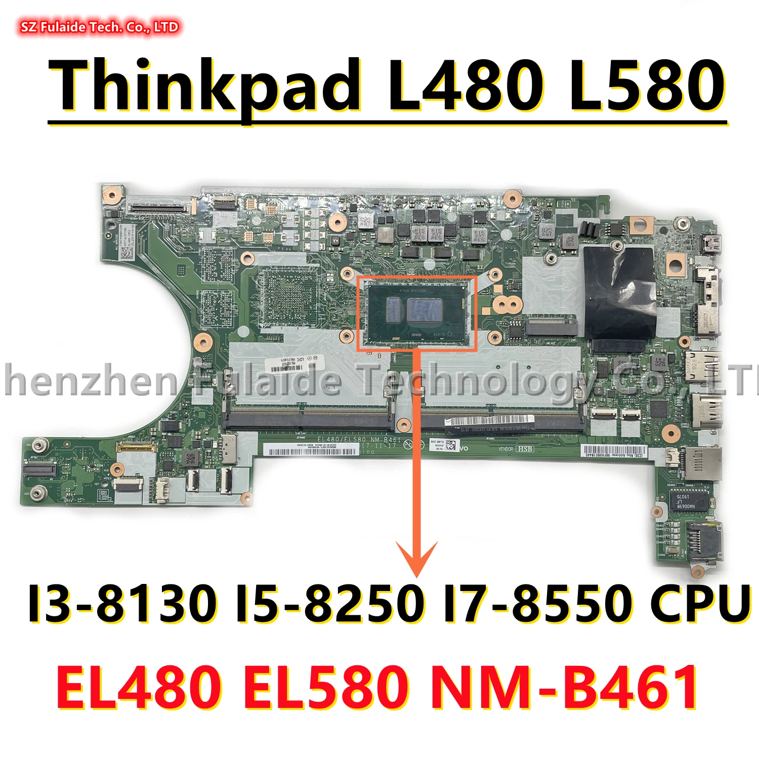 

EL480 EL580 NM-B461 For Lenovo Thinkpad L480 L580 Laptop Motherboard I3-8130 I5-8250 I7-8550 CPU 01LW375 01LW293 02DC004 02DC301