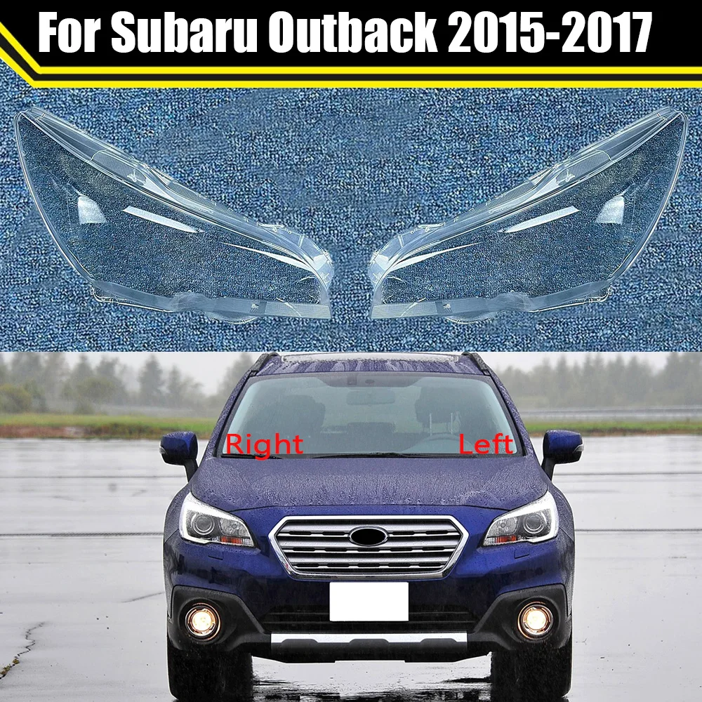 Car Headlight Cover Lens Glass Shell Front Headlamp Transparent Lampshade Auto Light Lamp For Subaru Outback 2015 2016 2017
Car Headlight Cover Lens Glass Shell Front Headlamp Transparent Lampshade Auto Light Lamp For Subaru Outback 2015 2016 2017