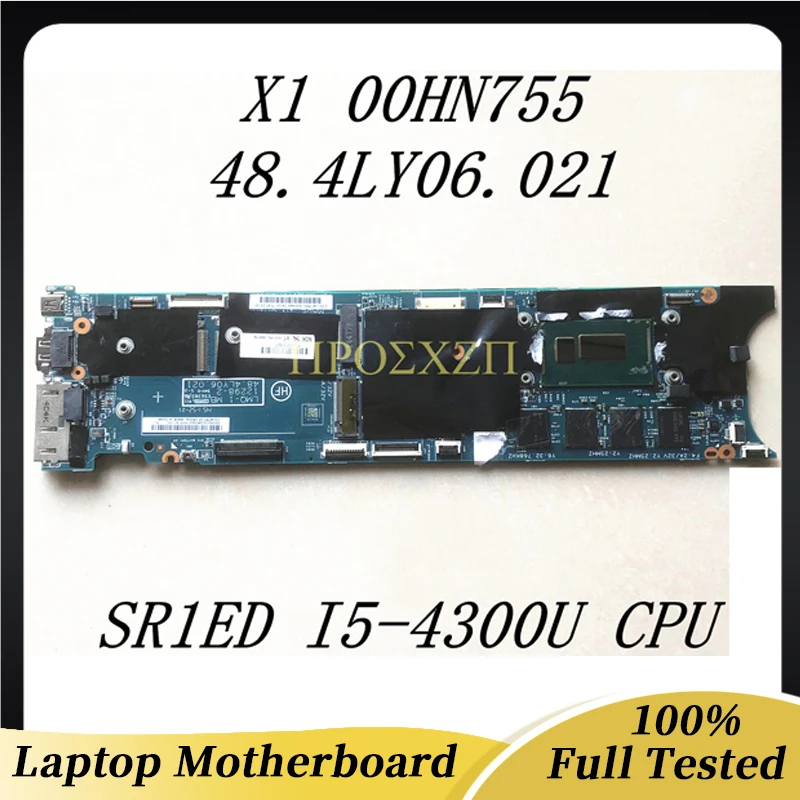 00HN755 High Quality Mainboard For LENOVO Thinkpad X1 Laptop Motherboard 48.4LY06.021 WIth SR1ED I5-4300U CPU 100% Full Tested
00HN755 High Quality Mainboard For LENOVO Thinkpad X1 Laptop Motherboard 48.4LY06.021 WIth SR1ED I5-4300U CPU 100% Full Tested