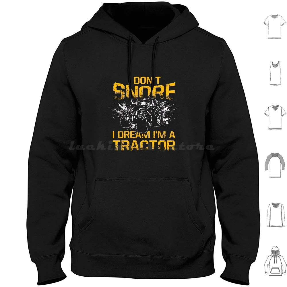 Farmer , I Don'T Snore I Dream I'M A Tractor Funny Tractor Hoodie cotton Long Sleeve Tractor I Dont Snore I Dream Im A
Farmer , I Don'T Snore I Dream I'M A Tractor Funny Tractor Hoodie cotton Long Sleeve Tractor I Dont Snore I Dream Im A