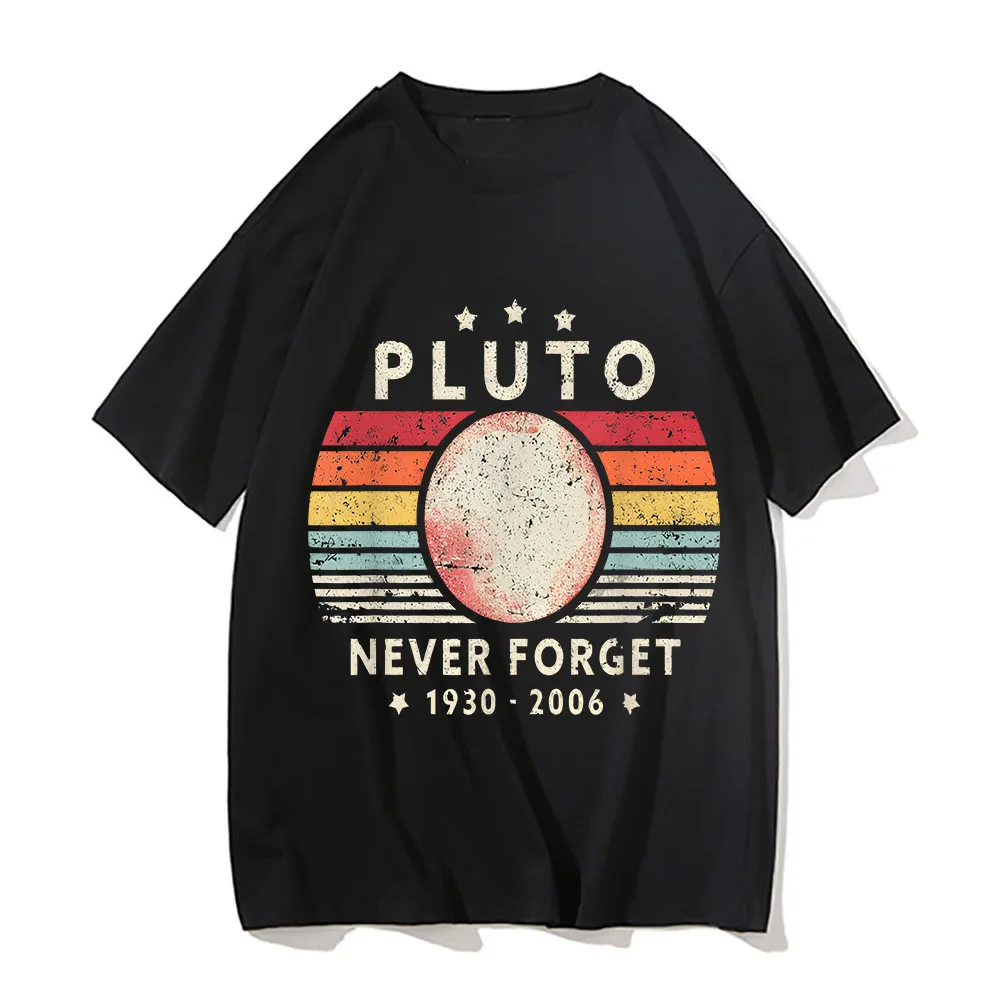 Pluto Never Forget 1930 2006 2024 Men's T Shirt Fashion Summer Top Vintage Short Sleeve Space Science T-shirt Camisets Tee Tops
Pluto Never Forget 1930 2006 2024 Men's T Shirt Fashion Summer Top Vintage Short Sleeve Space Science T-shirt Camisets Tee Tops