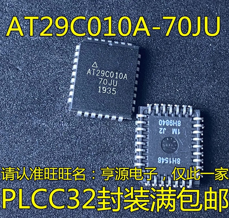 

10PCS AT29C010A AT29C010A-70JU -12JC -90JI PLCC32 memory chip is new