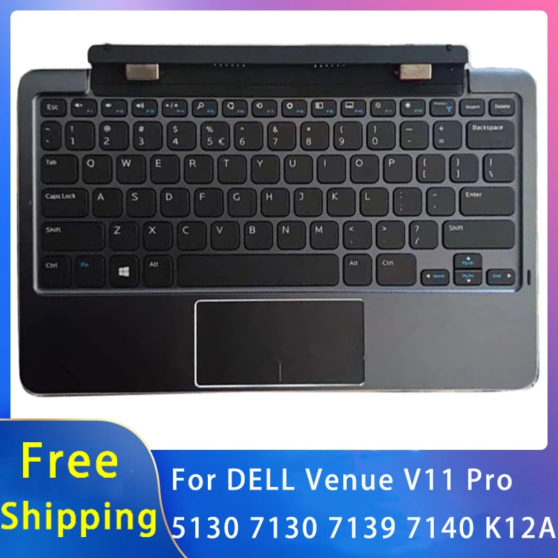 New Original For DELL Venue V11 Pro 5130 7130 7139 7140 K12A Replacemen Laptop Accessories Palmrest/Bottom/Keyboard
New Original For DELL Venue V11 Pro 5130 7130 7139 7140 K12A Replacemen Laptop Accessories Palmrest/Bottom/Keyboard