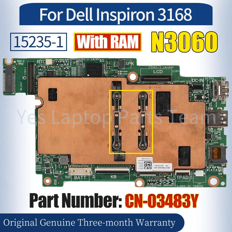 15235-1 For Dell Inspiron 3168 Laptop Mainboard CN-03483Y SR2KN N3060 With RAM 100% Tested Notebook Motherboard
15235-1 For Dell Inspiron 3168 Laptop Mainboard CN-03483Y SR2KN N3060 With RAM 100% Tested Notebook Motherboard