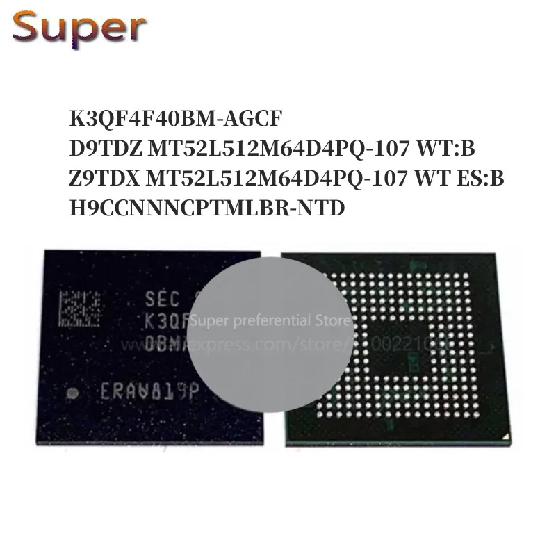 5PCS K3QF4F40BM-AGCF D9TDZ MT52L512M64D4PQ-107 WT:B Z9TDX MT52L512M64D4PQ-107 WT ES:B H9CCNNNCPTMLBR-NTD BGA253 LPDDR3 4GB
5PCS K3QF4F40BM-AGCF D9TDZ MT52L512M64D4PQ-107 WT:B Z9TDX MT52L512M64D4PQ-107 WT ES:B H9CCNNNCPTMLBR-NTD BGA253 LPDDR3 4GB
