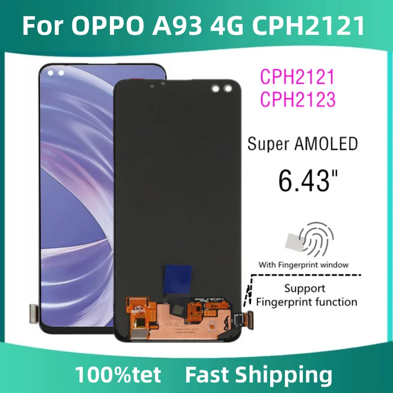 6.43" Super AMOLED CPH2123 For OPPO A93 4G CPH2121 LCD Display Touch Screen Digitizer Assembly Replacement parts
6.43" Super AMOLED CPH2123 For OPPO A93 4G CPH2121 LCD Display Touch Screen Digitizer Assembly Replacement parts