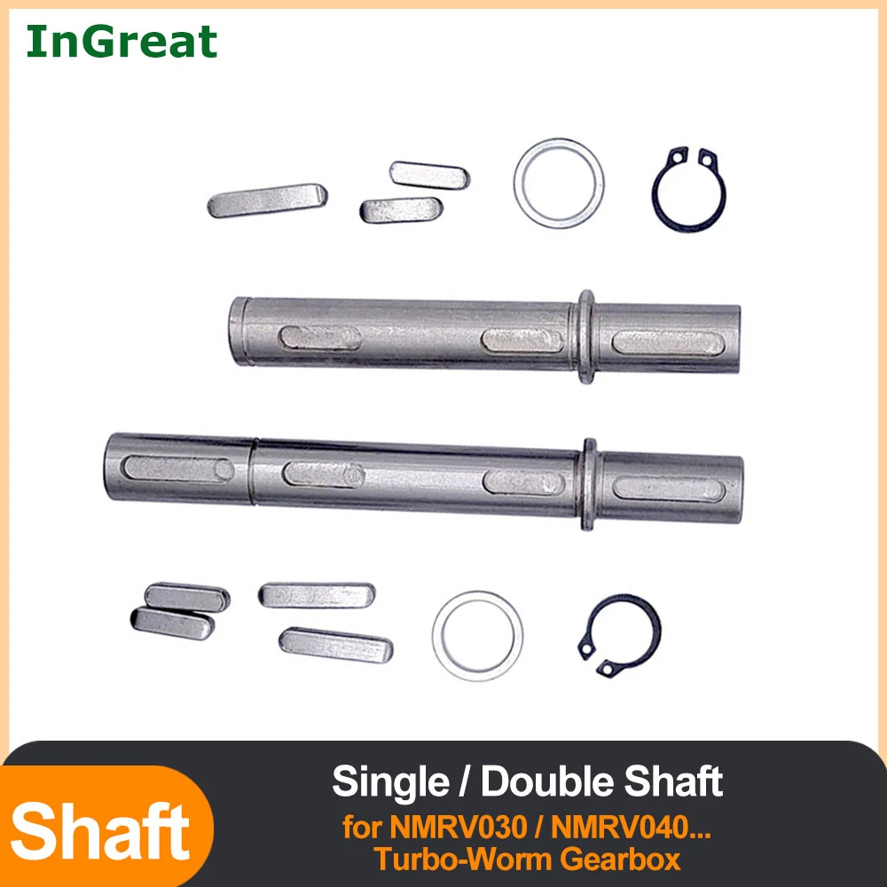 Single/Double output shaft for NMRV030/NMRV040 Turbo-Worm Gearbox Worm gear reducer accessories 1PC
Single/Double output shaft for NMRV030/NMRV040 Turbo-Worm Gearbox Worm gear reducer accessories 1PC