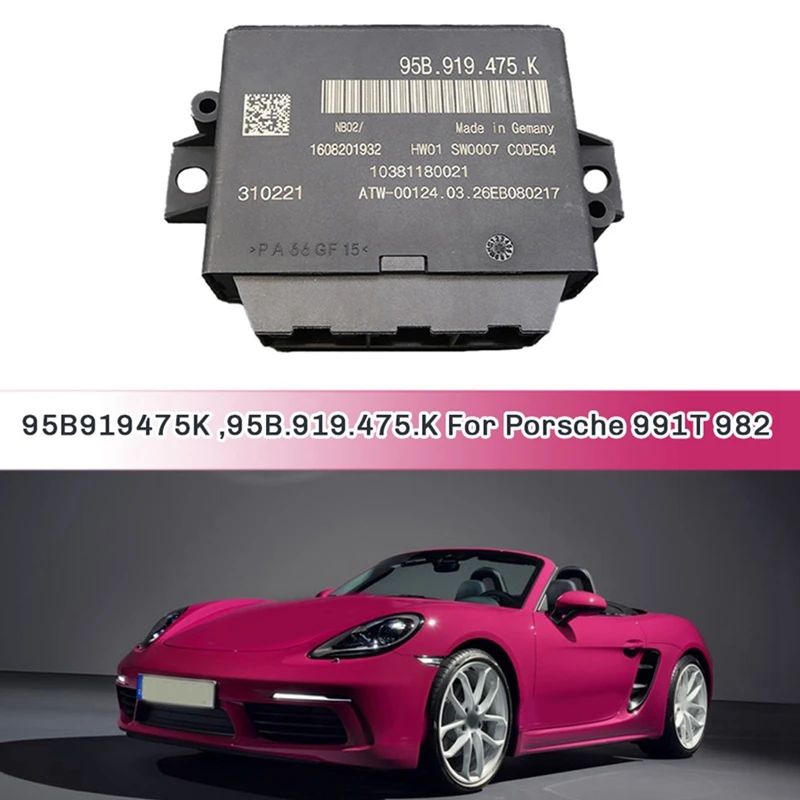 Reversing Radar Control Computer Parking Assist Control Unit 95B919475K ,95B.919.475.K For Porsche 991T 982 Accessories
Reversing Radar Control Computer Parking Assist Control Unit 95B919475K ,95B.919.475.K For Porsche 991T 982 Accessories