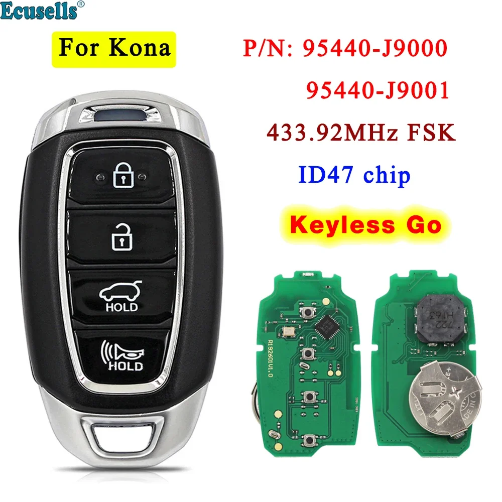 Ecusells 4 Button Smart Keyless Go Remote Car Key 433MHz ID47 Chip for Hyundai Kona 2018 2019 2020 P/N: 95440-J9000 95440-J9001
Ecusells 4 Button Smart Keyless Go Remote Car Key 433MHz ID47 Chip for Hyundai Kona 2018 2019 2020 P/N: 95440-J9000 95440-J9001