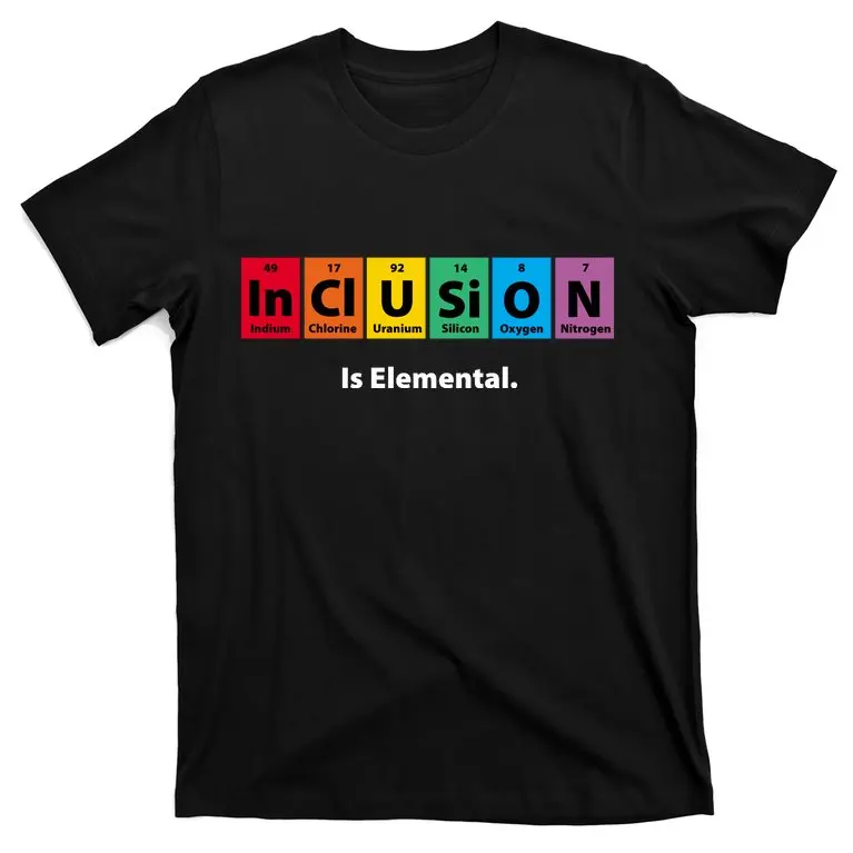 Inclusion Is Elemental T-Shirt New 100% Cotton O-Neck Summer Short Sleeve Casual Mens T-shirt Size S-3XL
Inclusion Is Elemental T-Shirt New 100% Cotton O-Neck Summer Short Sleeve Casual Mens T-shirt Size S-3XL