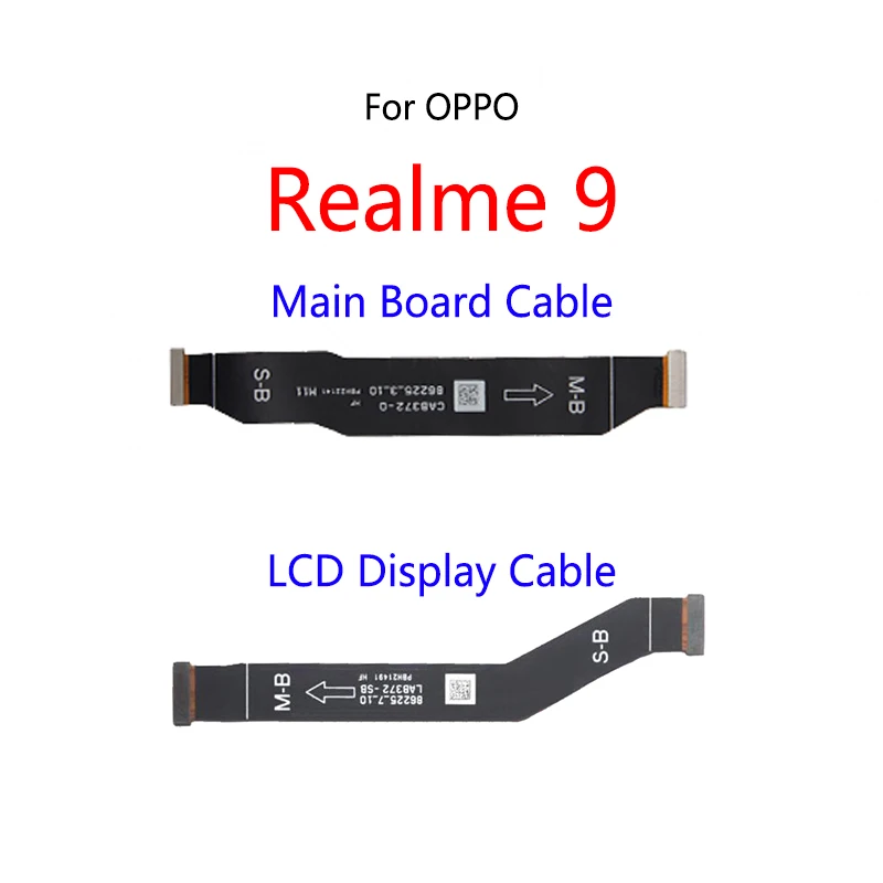 LCD Display Motherboard Connect Cable Main Board Flex Cable For OPPO Realme 9 Pro 9i
LCD Display Motherboard Connect Cable Main Board Flex Cable For OPPO Realme 9 Pro 9i