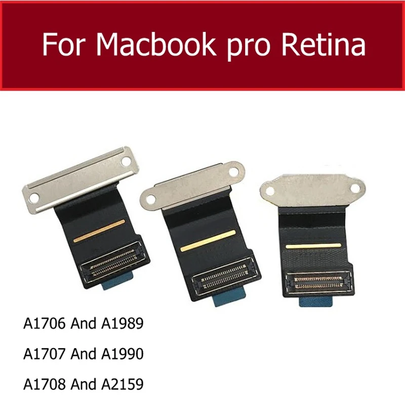 

1pc LCD LED LVD Screen Display Flex Cable For MacBook Pro Retina A1706 A1989 A1707 A1990 A1708 A2159 13" 15" inch Repair Parts