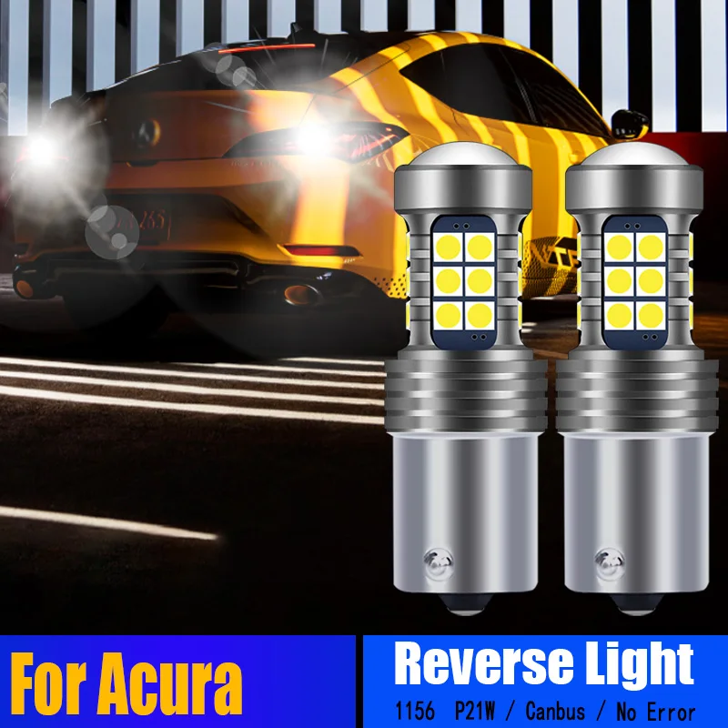 

2pcs P21W BA15S 1156 7506 Canbus Free Error LED Reverse Light Bulbs Backup Signal Lamp For Acura Integra 1994-2001 NSX 1994-2005
